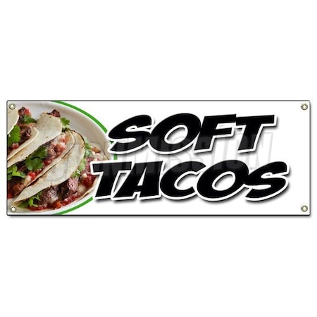 SOFT TACOS BANNER SIGN Mexican Tortillas Chicken Beef Bean Burrito Tex